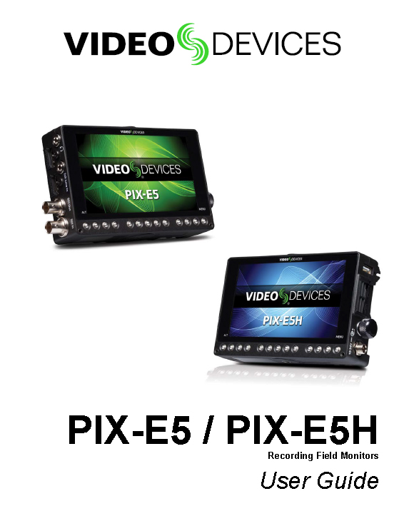 Alquiler PIX E5 Video Devices - Cine Técnico - User Guide